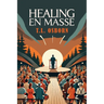 Healing En Masse