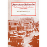 Streetcar Suburbs: The Process of Growth in Boston, 1870-1900, Second Edition