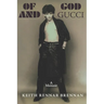 Of God And Gucci