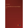 The English Bible and our Duty with Regard to It