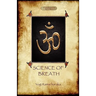 The Science of Breath: A Complete Manual of the Oriental Breathing Philosophy of Physical, Mental, Psychic and Spiritual Development (Aziloth Books)