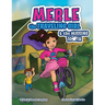 Merle the Traveling Girl & the Missing Tooth
