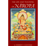 The Life and Teaching of Naropa