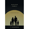 Nuclear Family: A Memoir of the Atomic West