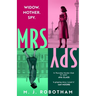 Mrs Spy: An Evocative and Exhilarating Ride Through 60s London, Described as the Thursday Murder Club for Spies