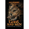 Gods and Men: A Dream Of Fire and Blood