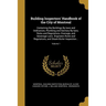 Building Inspectors' Handbook of the City of Montreal: Containing the Buildings By-laws and Ordinances, Plumbing and Sanitary By-laws, Rules and Regul