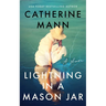Lightning in a Mason Jar