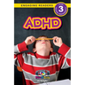 ADHD: Understand Your Mind and Body (Engaging Readers, Level 3)