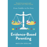 Evidence-Based Parenting: From Toddler to Pre-Teen