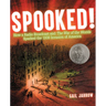 Spooked!: How a Radio Broadcast and the War of the Worlds Sparked the 1938 Invasion of America