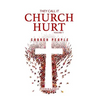 They Call It Church Hurt: Church People - Volume 1