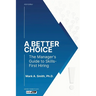 A Better Choice: The Manager's Guide to Skills-First Hiring