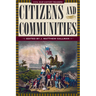 Citizens and Communities: Civil War History Readers, Volume 4