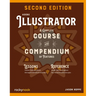 Adobe Illustrator, 2nd Edition: A Complete Course and Compendium of Features