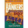 Boland Bankers Behaving Badly