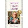 Advice From Your Trans Aunty
