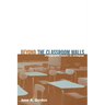 Beyond the Classroom Walls: Ethnographic Inquiry as Pedagogy