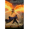 Duskbound 2: A LitRPG Adventure