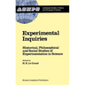 Experimental Inquiries: Historical, Philosophical and Social Studies of Experimentation in Science