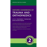 Oxford Handbook of Trauma and Orthopaedics 2e