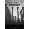 Democracy in Question: Democratic Openness in a Time of Political Closure