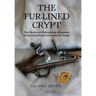 The Fur-Lined Crypt: The Harsh and Unforgiving Adventure of the Early North American Fur Trade