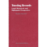 Trusting Records: Legal, Historical and Diplomatic Perspectives