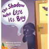 The Shadow who Lost its Boy