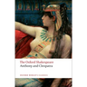 Anthony and Cleopatra: The Oxford Shakespeareanthony and Cleopatra