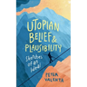 Utopian Belief and Plausibility: Sketches of an Ideal