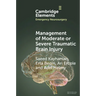 Management of Moderate or Severe Traumatic Brain Injury