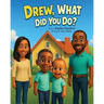 Drew, What Did You Do?