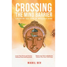 Crossing The Mind Barrier