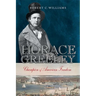 Horace Greeley: Champion of American Freedom