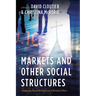 Markets and Other Social Structures: Analyzing Moral Ecologies in Christian Ethics