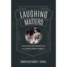 Laughing Matters: The Humor and Perspective of George Bernie Yandell