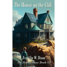 The House on the Cliff: A Positronic Book