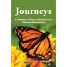 Journeys: A Collection of Poems About Life, Love, Faith and Determination