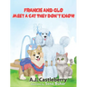 Frankie and Glo Meet a Cat They Don't Know