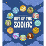 Art of the Zodiac: A Coloring Book That Harnesses the Power of the Moon, Sun, and Stars
