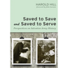Saved to Save and Saved to Serve: Perspectives on Salvation Army History