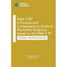 DSM-5-TR A Concise and Comprehensive Guide to Psychiatric Diagnosis based on the DSM-5-TR: Desk Reference