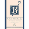 The Rule of Saint Benedict: A Contemporary Paraphrase