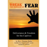Break the Bondage of Fear: God can cure your crippling Anxiety
