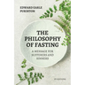 The Philosophy of Fasting: A Message for Sufferers and Sinners.