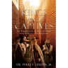 Kings and Captives: The Narratives in the Book of Daniel from an Apologetics Perspective