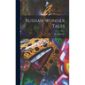 Russian Wonder Tales