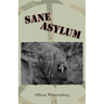 Sane Asylum
