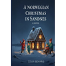 A Norwegian Christmas in Sandnes